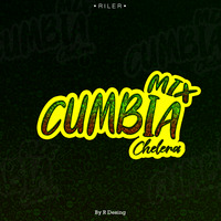 Mix Cumbia Chelera •R I L E R• by DJ RILER