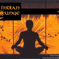 Indian Lounge (Vol 1) - dj shah by shah