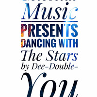 Celestial Music Presents Dancing With The Stars by Dee-Double-You by Celestial Music