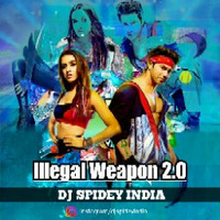 Illegal Weapon 2.0 - Remix - Dj Spidey India by Dj Spidey India