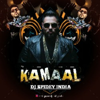 Kamaal - Remix - Badshah &amp; Uchana Amit - Dj Spidey India by Dj Spidey India