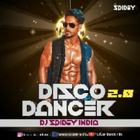 I Am A Disco Dancer 2.0 (Remix) Dj Spidey India by Dj Spidey India