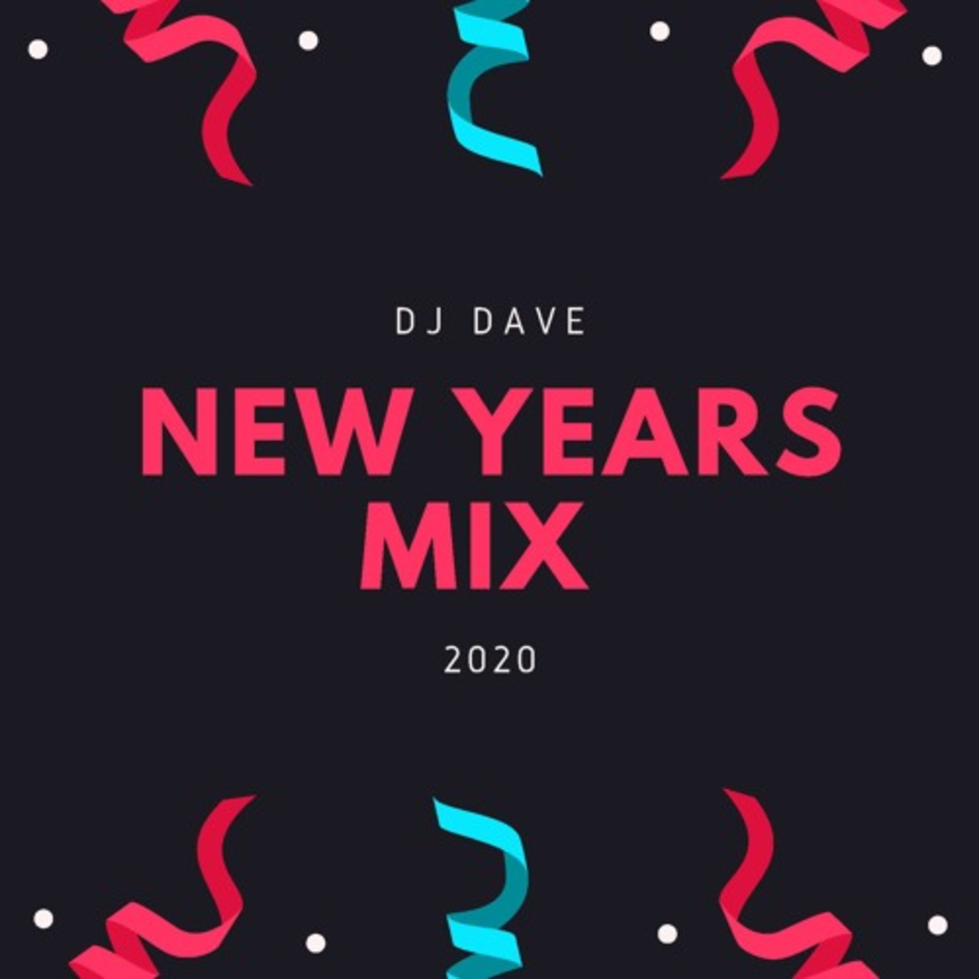 New Years Mix 2020 DJ DAVE