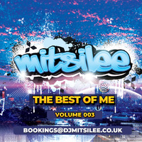 DJ Mitsilee - The Best Of Me Vol 003 by DJ Mitsilee