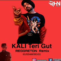 Kali Teri Gut REGGAETON Remix by RohanYk Stoner Squad