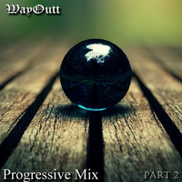 Progressive Mix.Part 2 by Waytt