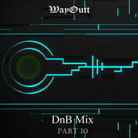 DnB Mix.Part 10 by Waytt