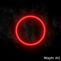 Waytt - #12 by Waytt