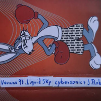 Verano del 97 Cybersonic &amp; J.Rob at Liquid Sky by Juanma G