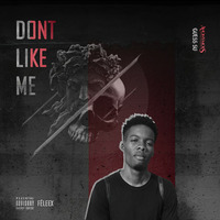 Féleex - Dont Like Me [Prod. AE_UKNOW] by Guess SU