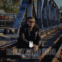 Rabbit Radio #008 w/ Dario Silva by City Rabbit
