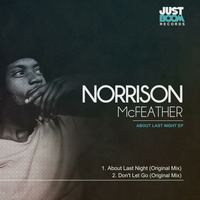 01. Norrison Mcfeather - About Last Night (Original Mix)-1 by Norrison Mcfeather