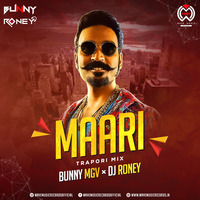 Maari (Trapori Mix) - Bunny MGV X DJ Roney by Wave Music Records