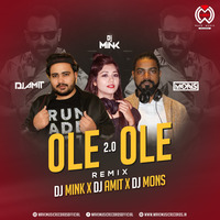 Ole Ole 2.0 (Remix) - DJ Mink X DJ Amit X DJ Mons by Wave Music Records