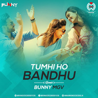 Tumhi Ho Bandhu (Remix) - Bunny MGV by Wave Music Records