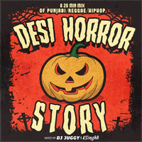 DESI HORROR STORY || DJ Juggy || (SIDE B) by Dj Juggy