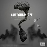 Switched Off (Ft. STAR CRAZY) by GOLDEN PAPER RECORDS
