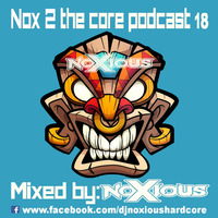 Nox 2 The Core 18 (The Millennium Edition) Mixed By Noxious by Noxious