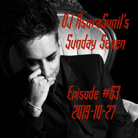 DJ AsuraSunil's Sunday Seven Mixshow #63 - 20191027 by AsuraSunil