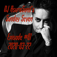DJ AsuraSunil's Sunday Seven Mixshow #81 - 20200322 by AsuraSunil