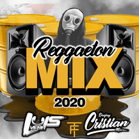 Mix Reggaeton 2020    Dj Cristian Mix Ft Dj Luis Vera by DJ CRISTIAN MIX