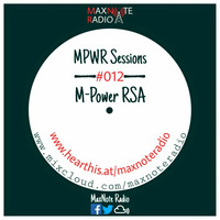 MPWR Sessions #012: M-Power RSA by MaxNote Media