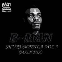 Skurumpetla Vol 5 (Main Mix by B-MAN) by B-MAN
