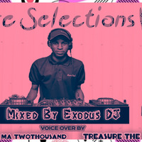 Rare Selections Vol.1 (Mixed By Exodus Deejay) by DjExodus