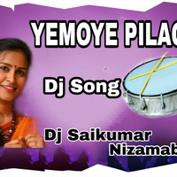 YEMOYE+PILAGA+Dj+Song+Mix+BY+Dj+Saikumar+Nizamabad by Saikumar Hegdoli