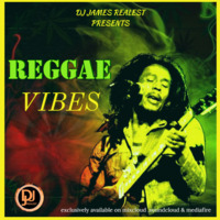 REGGAE VIBES - DJ JAMES REALEST  (0707860386) by DJ JAMES REALEST✔️