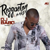 Raggaeton &amp; Naija Mix - Dj Babo by Deejay Babo