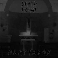 Death Front - martyrdom by Death Front