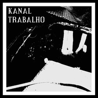 Kanal Trabalho Ep. 14 (22.3.2020) - feat. juninho2626 by Kanal Trabalho