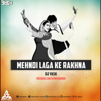 Mehndi Laga Ke Rakhna (Remix) - Dj Yash  (hearthis.at) by REM!X STORE