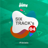 SixTrack's 04 (Variado) - Dj Rdix by Dj Rdix