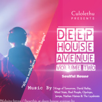 Deep House Avenue Vol. Two //  Soulful House Mix By Culolethu by Deep House Avenue