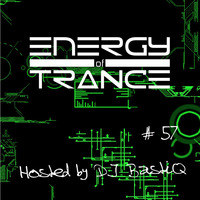 EoTrance #57 - Energy of Trance - hosted by DJ BastiQ by Energy of Trance
