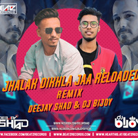 Jhalak Dikhla Jaa Reloaded (Remix) - Deejay Shad  DJ Bijoy by Beatz Records