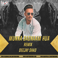 Munna Badnaam Hua (Remix) - Deejay Shad by Beatz Records