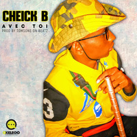 CHEICK B - AVEC TOI by OKELEDO
