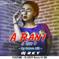 A RANI O HARD DONCE MIC DJ RK by DJ BOY RAAJ X GR