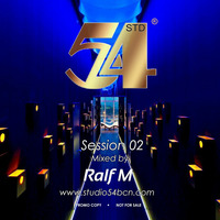 Ralf M Show 3 - Studio 54 BCN Session #02 by Ralf M