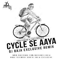 Cycle Se Aaya_Dj Raja Exclusive_Rmx by MUSIC MAFIA . IN