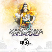 Mor Bhangiya La Manai De_Dj Raja Exclusive by MUSIC MAFIA . IN