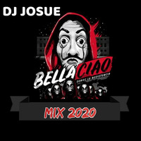 BeLLa CiAo Mix 2020 DJ JOSUE by DJ JOSUE