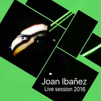 Joan Ibanez Tech-house live session 2016 by IBANEZ