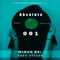Absolute Deep Sessions #001 Mixed by Theo Styles by Absolute Deep Sessions