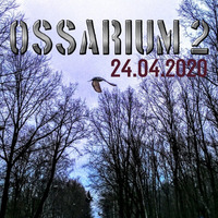 Ossarium #002 - 24.04.2020 by Audycje