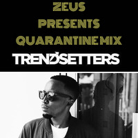TREND SETTERS AFRICA MASHUP MIX BY ZEUS by Zeus Bruce