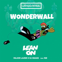 Wonderwall Vs Lean On (URIGEAR Mashup) by URIGEAR